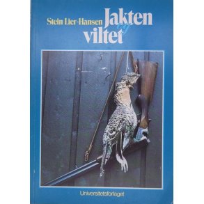 Stein Lier-Hansen - Jakten og viltet (Heftet)