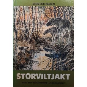 Stein Lier-Hansen - Storviltjakt (Innb.)