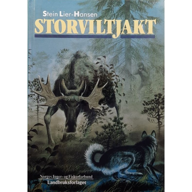 Stein Lier-Hansen - Storviltjakt (Innbundet)