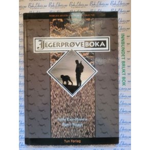 Stein Lier-Hansen og Bjrn Wegge - Jegerprveboka