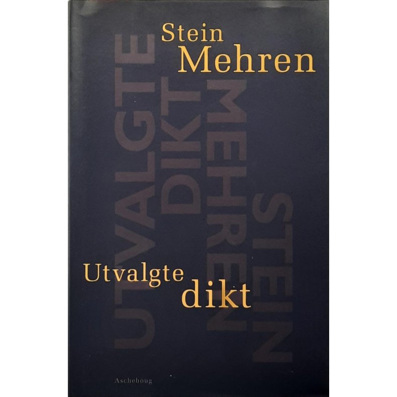 Stein Mehren - Utvalgte dikt (Innbundet)