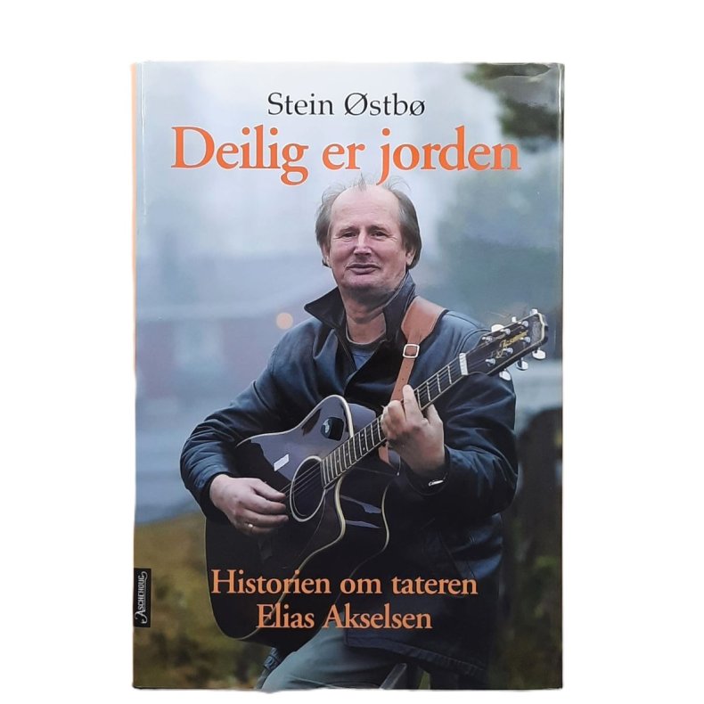 Stein �stb� - Deilig er jorden. Historien om tateren Elias Akselsen (Signert)