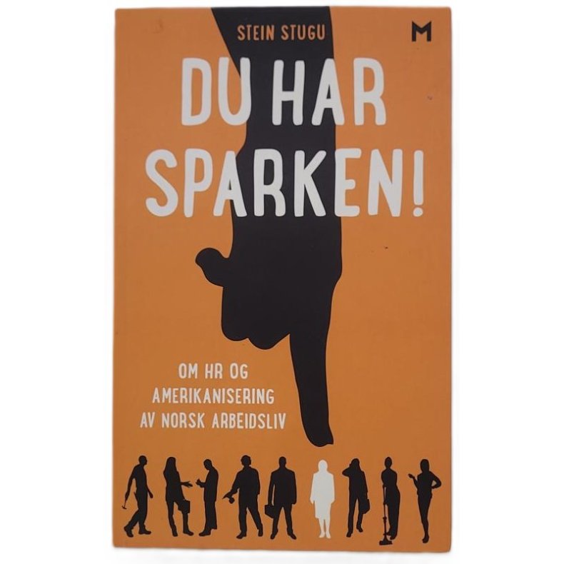 Stein Stugu - Du har sparken!