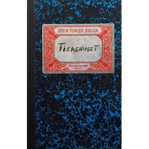 Stein Tore Bjella - Fiskehuset - Heftet