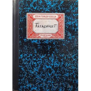 Stein Tore Bjella - Fiskehuset - Innbundet