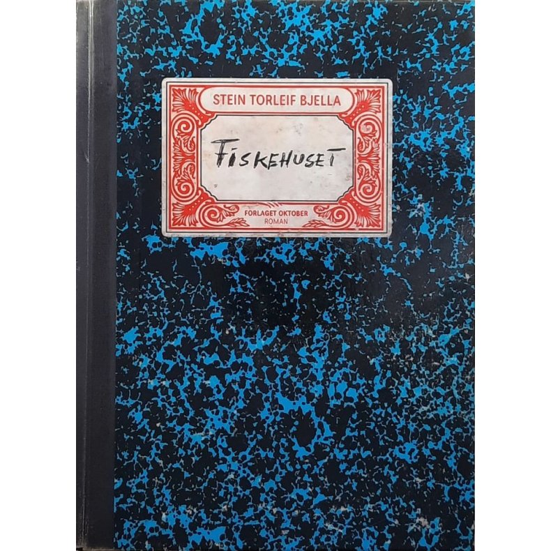 Stein Tore Bjella - Fiskehuset - Innbundet
