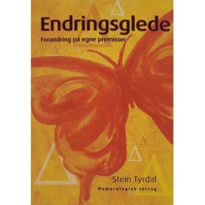 Stein Tyrdal - Endringsglede - Forandring p egne premisser