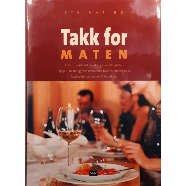 Steinar B� - Takk for maten (Innbundet)
