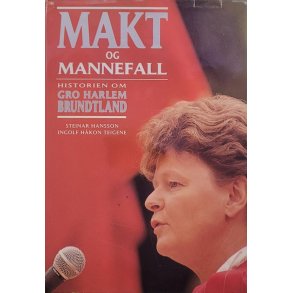 Steinar Hansson og  Ingolf Hkon Teigene - Makt og mannefall (Innb.)