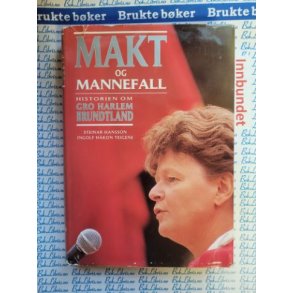 Steinar Hansson og Ingolf H�kon Teigene - Makt og mannefall -(Innb.)