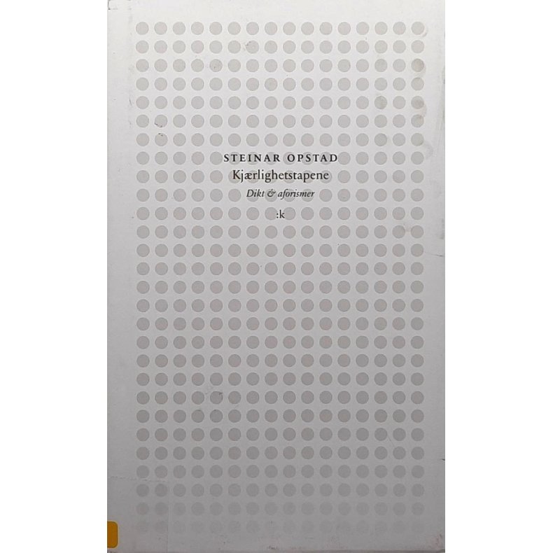 Steinar Opstad - Kjrlighetstapene - Dikt &amp; aforismer