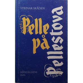 Steinar Skden - Pelle p Pellestova