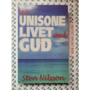 Sten Nilsson - Det unisone livet med Gud