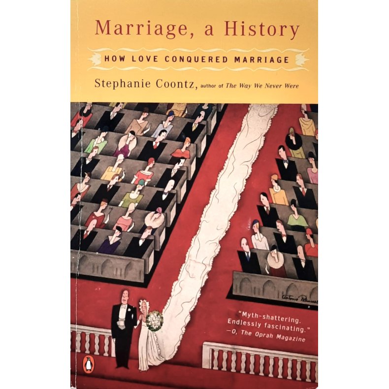 Stephanie Coontz - Marriage, A History (Heftet)