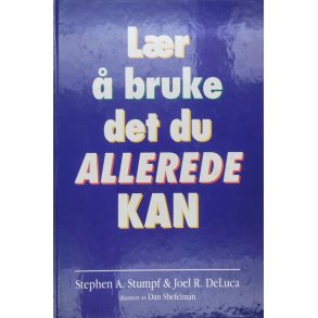 Stephen A. Stunpf & Joel R. DeLuca - Lr  bruke det du allerede kan