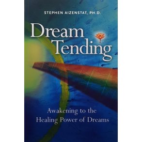 Stephen Aizenstat - Dream Tending (Heftet)