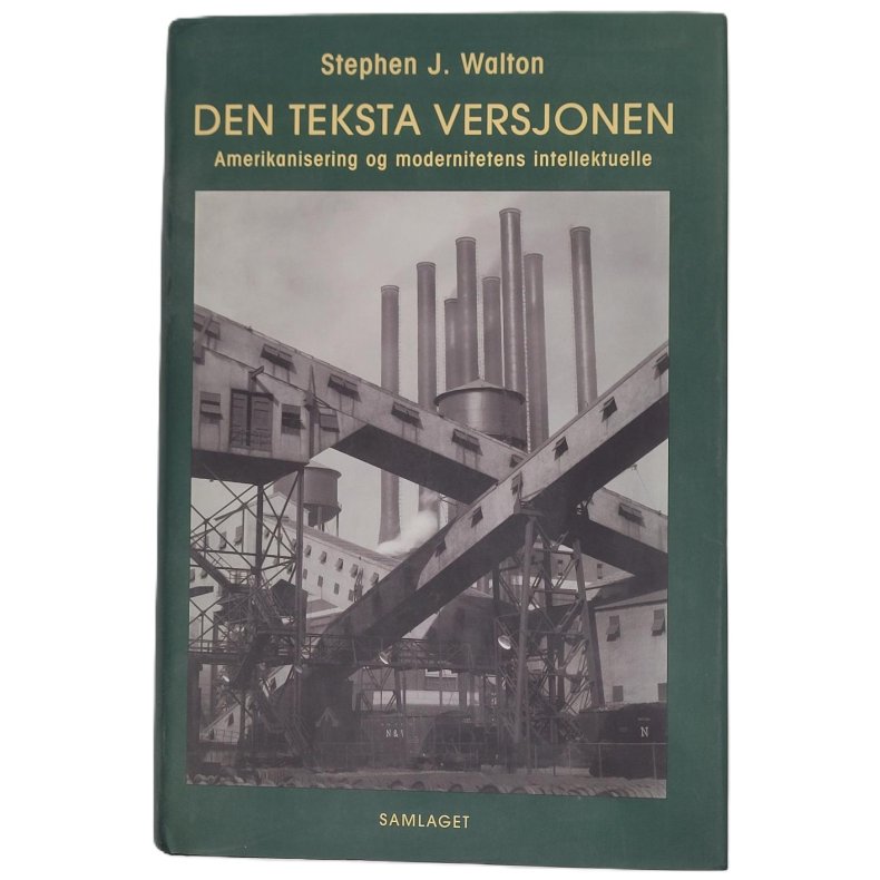 Den teksta versjonen - Amerikanisering og modernitetens intellektuelle