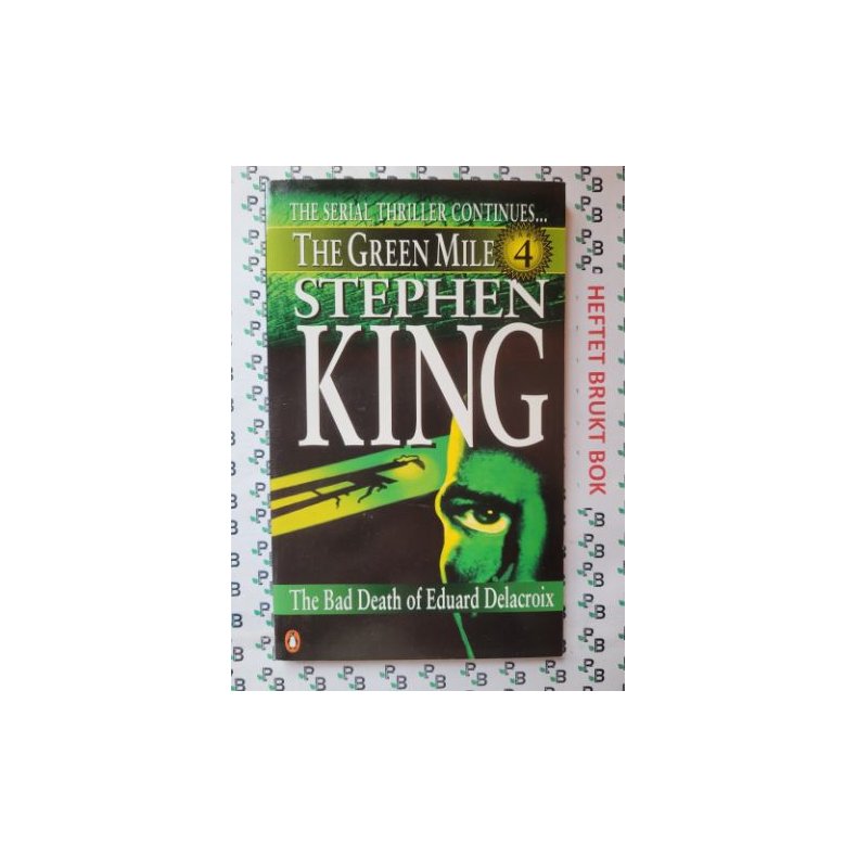 Stephen King - The Green Mile #4. The Bad Death of Eduard Delacroix