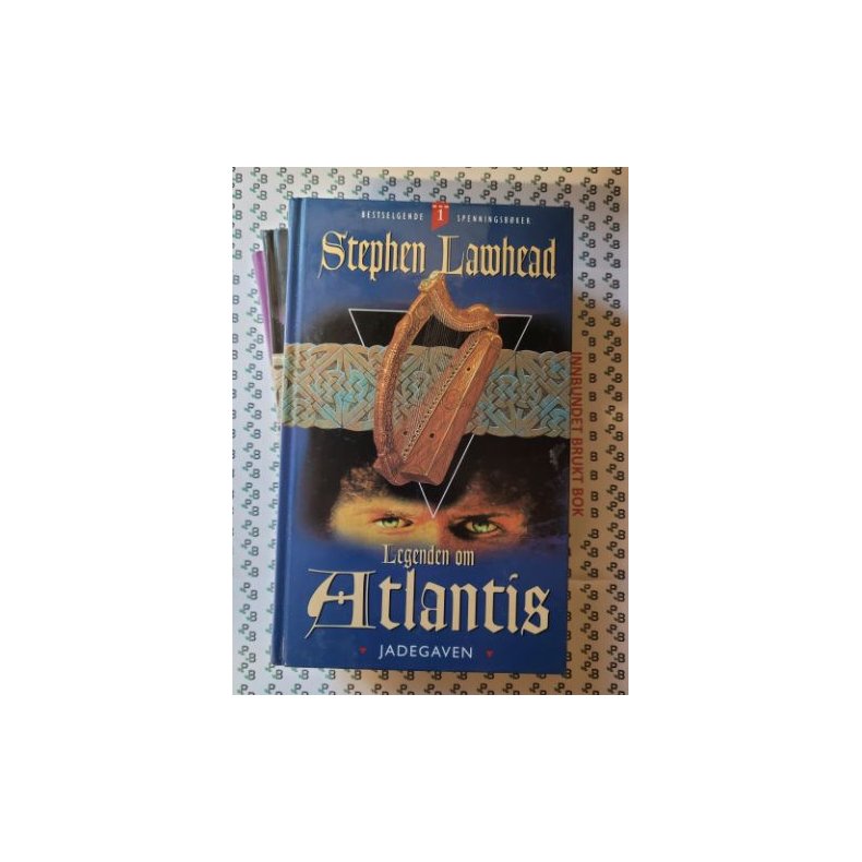Stephen Lawhead - Legenden om Atlantis (Brukte bker)