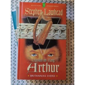 Stephen Lawhead - Legenden om Kong Arthur (Brukte bker)