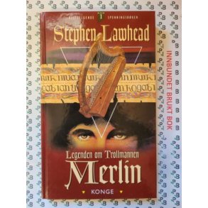 Stephen Lawhead - Legenden om trollmannen Merlin: Konge