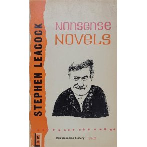 Stephen Leacock - Nonsense Novels