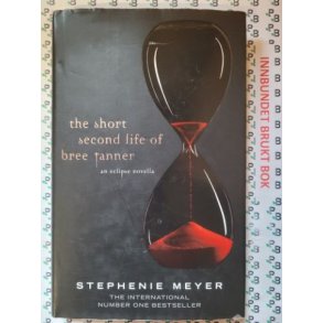 Stephenie Meyer - The Short Second Life of Bree Tanner (The Twilight Saga #3.5)