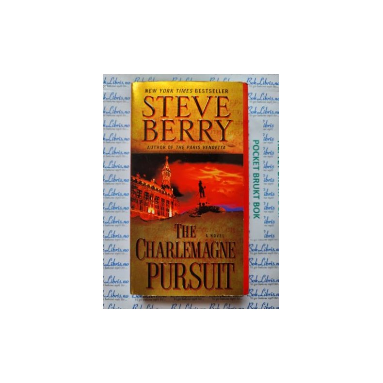 Steve Berry - The Charlemagne Pursuit