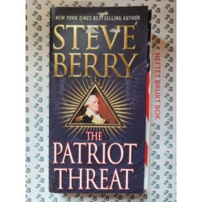 Steve Berry - The Patriot Threat