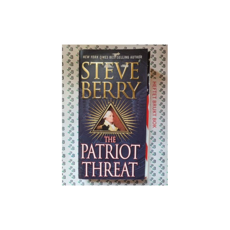 Steve Berry - The Patriot Threat