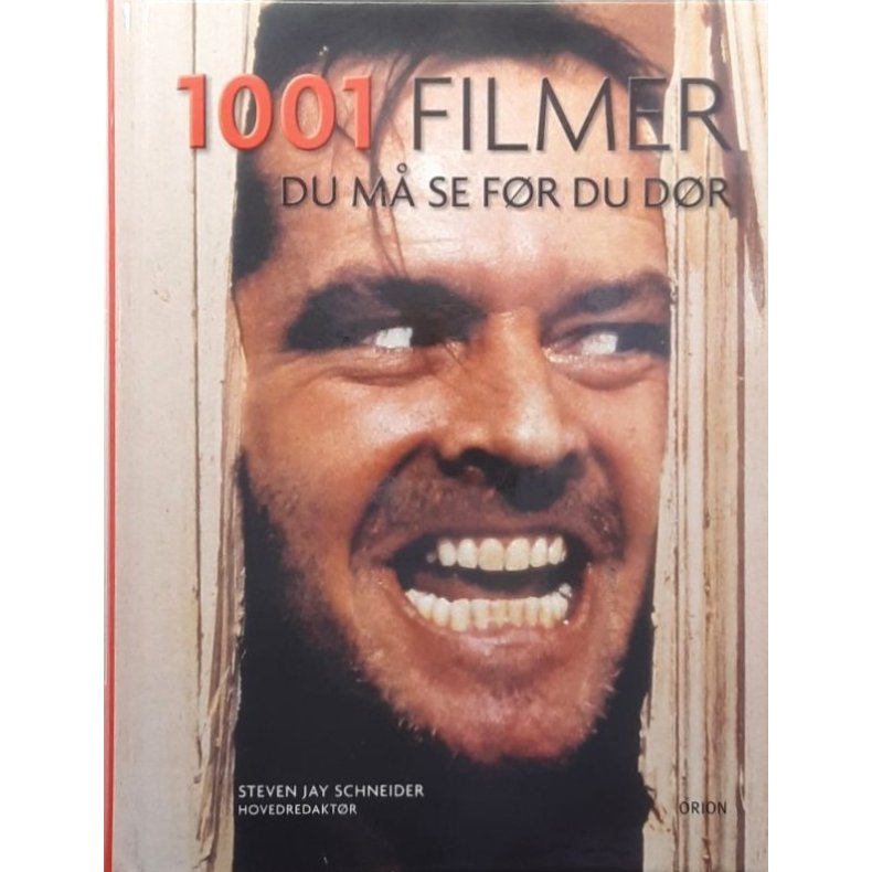 Steven Jay Schneider - 1001 filmer du m� se f�r du d�r (Innb.)