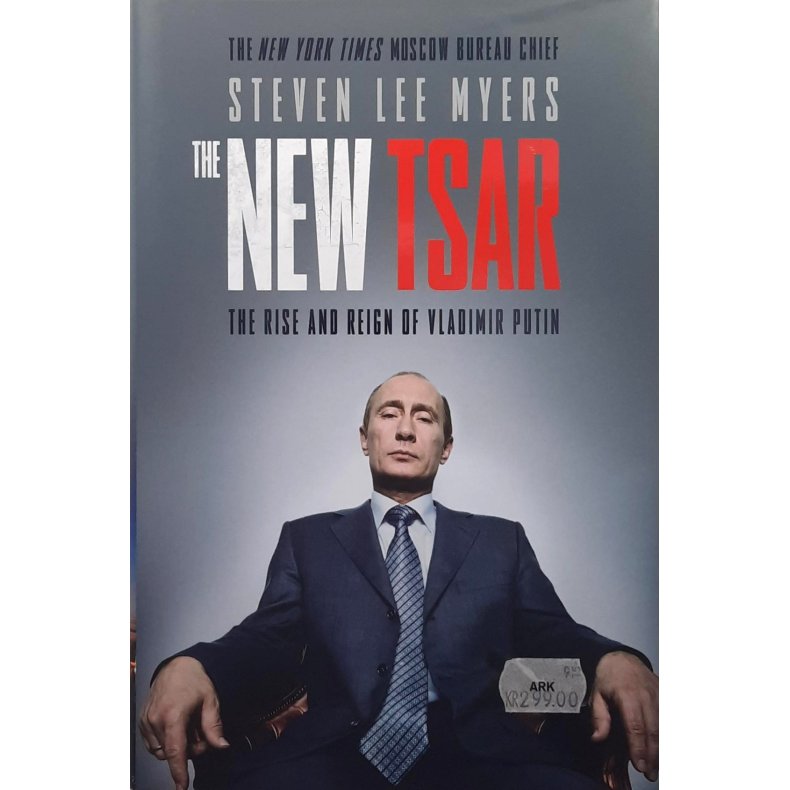 Steven Lee Myers - The New tsar