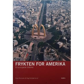 Stian Bromark og Dag Herbjrnsrud - Frykten for Amerika