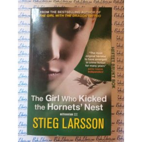 Stieg Larsson - The girl who kicked the hornets' nest