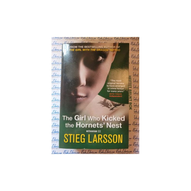 Stieg Larsson - The girl who kicked the hornets' nest