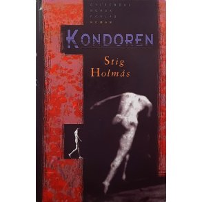 Stig Holm�s - Kondoren - (Innbundet)