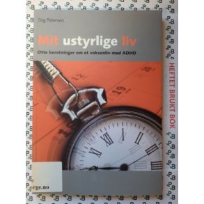 Stig Petersen - Mit ustyrlige liv