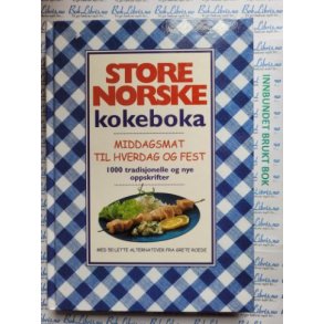 Anne Marie Lorentzen - Store norske kokeboka - Middagsmat til hverdag og fest