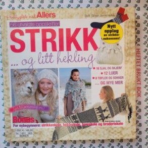 Strikk... og litt hekling - 56 utvalgte oppskrifter