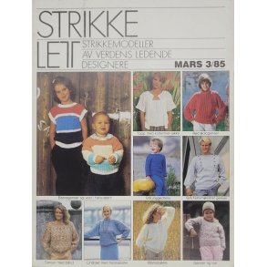 StrikkeLett - Strikkemodeller av verdens ledende designere - Mars 3/85 (Heftet)