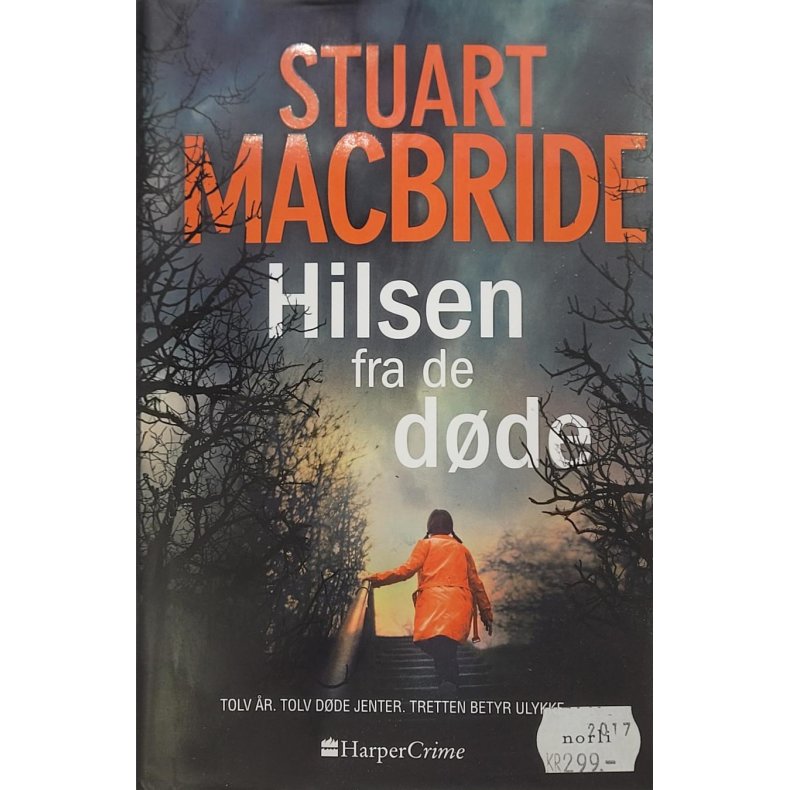 Stuart MacBride - Hilsen fra de dde - Innbundet