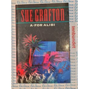 Sue Grafton - A for Alibi
