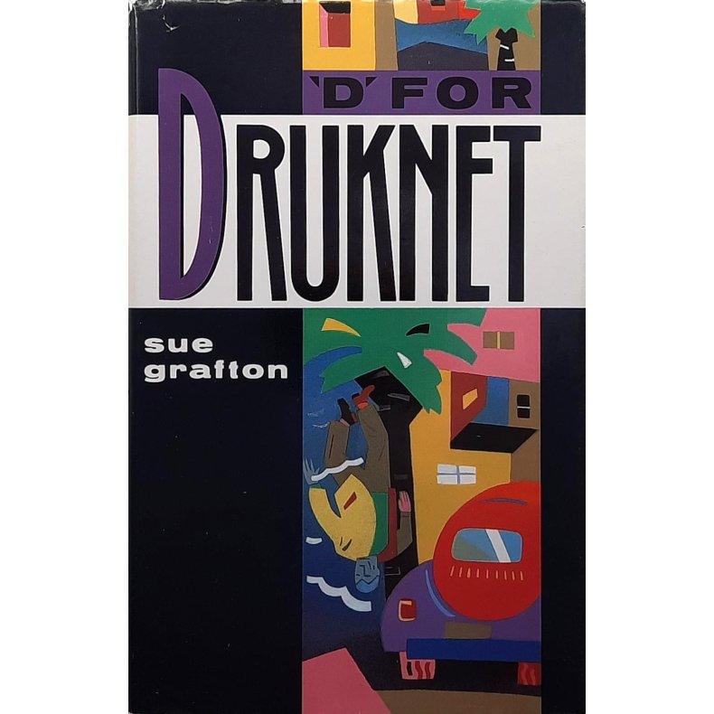 Sue Grafton - D for Druknet -- Innbundet