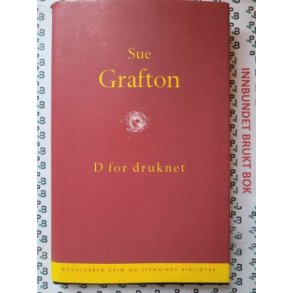 Sue Grafton - D for druknet - Brukte b�ker