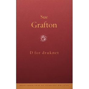 Sue Grafton - D for druknet - Innbundet