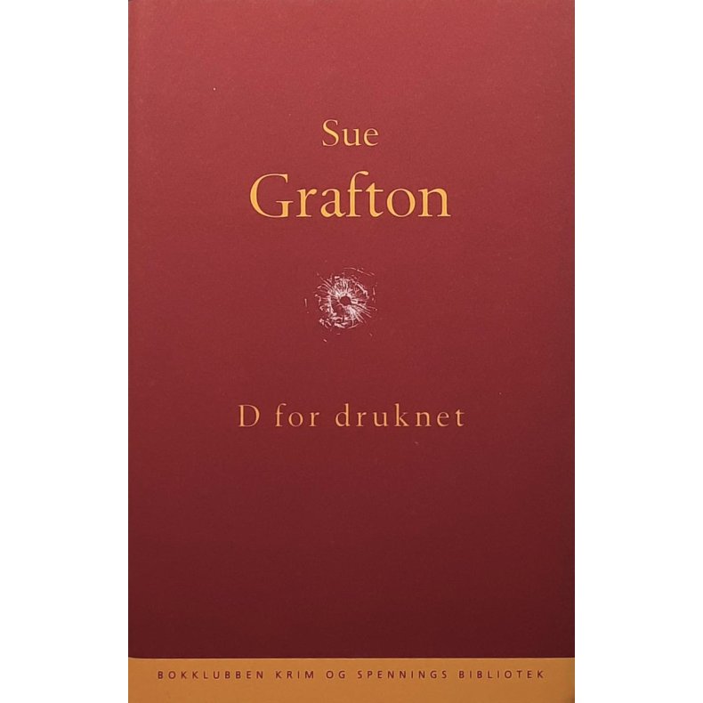Sue Grafton - D for druknet - Innbundet
