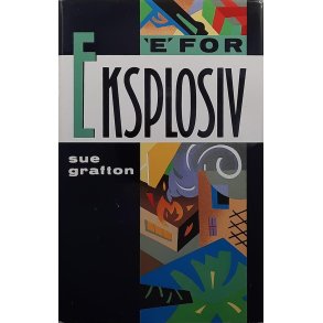 Sue Grafton - E for eksplosiv