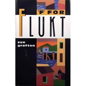 Sue Grafton - F for flukt  Innbundet