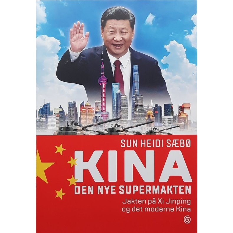 Sun Heidi S�b� - Kina: Den nye supermakten (Innbundet)