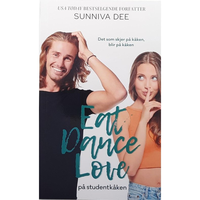 Sunniva Dee - Eat, Dance, Love p studentkken